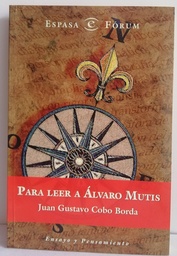 Para leer a Álvaro Mutis